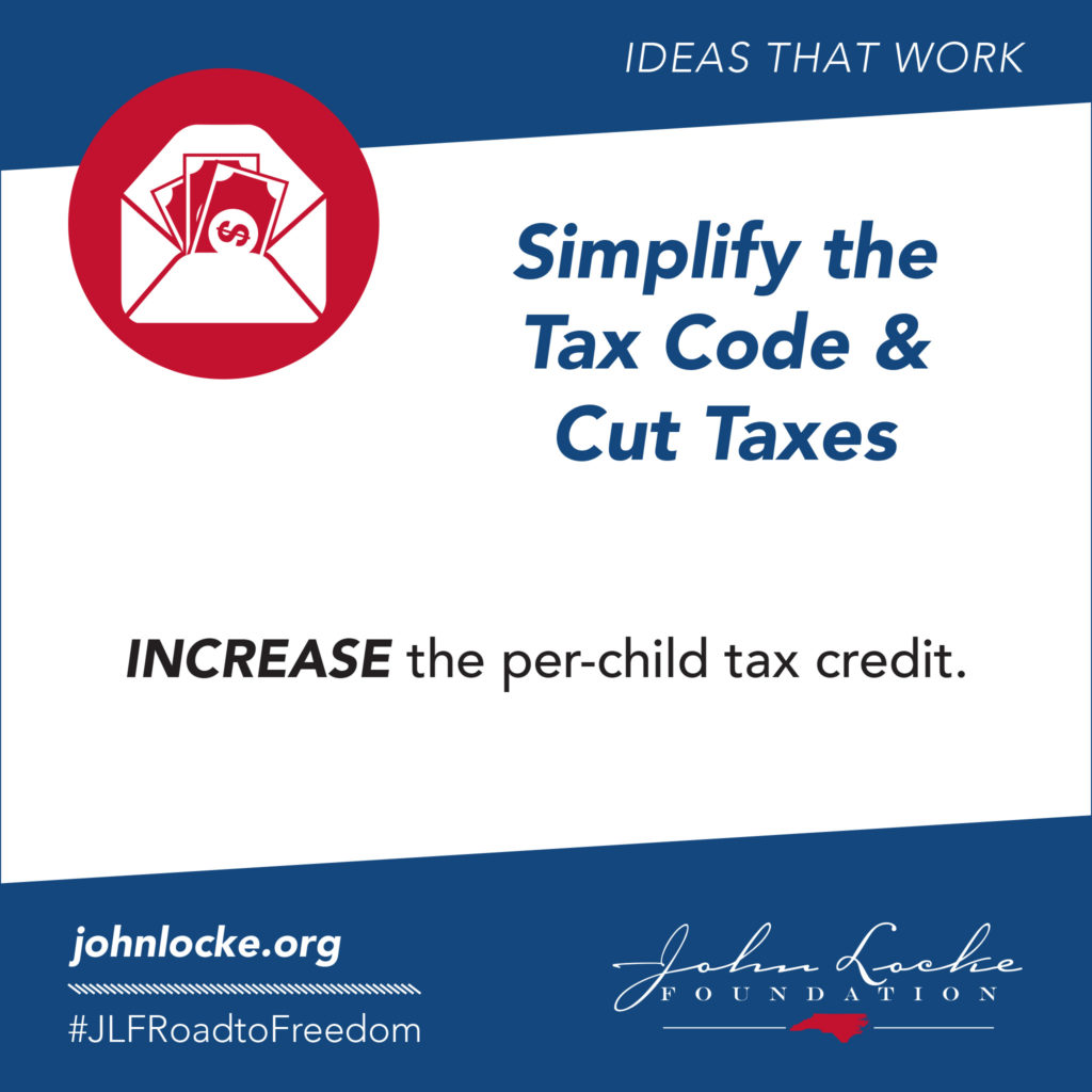 INCREASE the per-child tax credit.